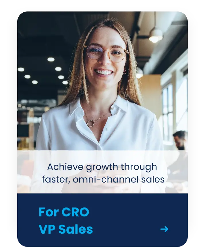 Woman, CRO/ VP Sales - Achieve growth through faster, omni-channel sales
